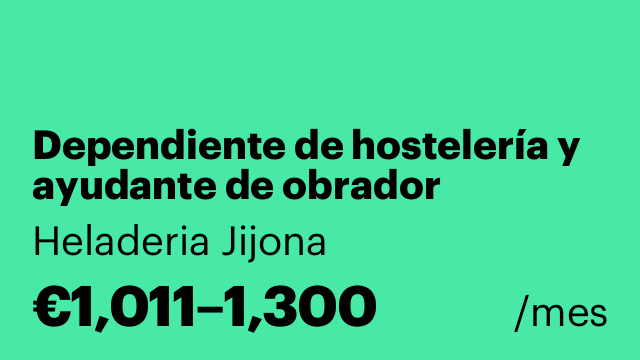 Dependiente de hostelería y ayudante de obrador