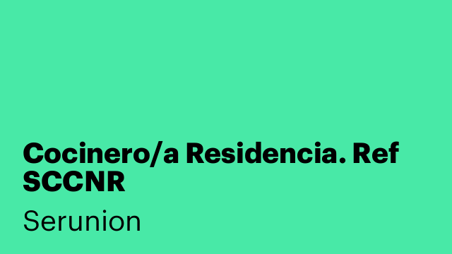 Cocinero/a Residencia. Ref SCCNR