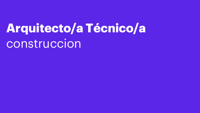 Arquitecto/a Técnico/a