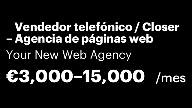📞 Vendedor telefónico / Closer – Agencia de páginas web