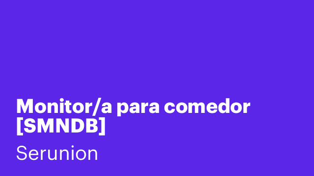 Monitor/a para comedor [SMNDB]