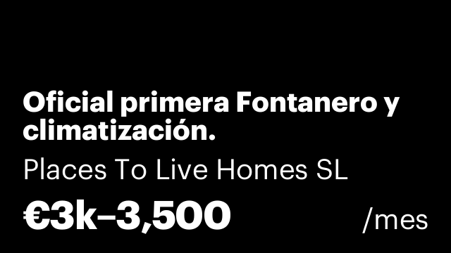 Oficial primera Fontanero y climatización.