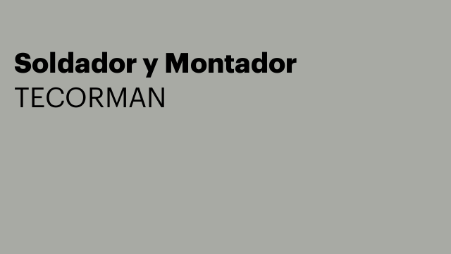 Soldador y Montador