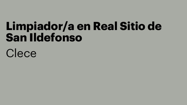 Limpiador/a en Real Sitio de San Ildefonso