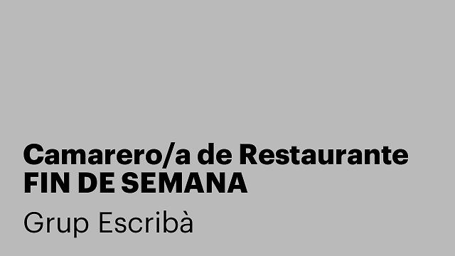Camarero/a de Restaurante FIN DE SEMANA