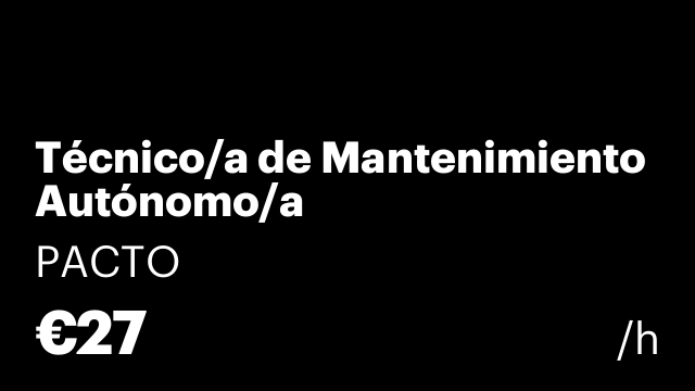 Técnico/a de Mantenimiento Autónomo/a