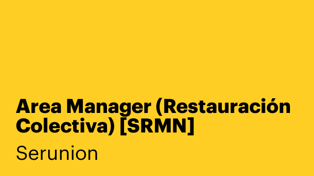 Area Manager (Restauración Colectiva) [SRMN]