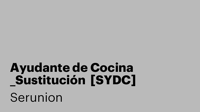 Ayudante de Cocina _Sustitución  [SYDC]