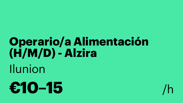 Operario/a Alimentación (H/M/D) - Alzira