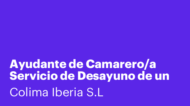 Ayudante de Camarero/a Servicio de Desayuno de un Hotel en Barcelona