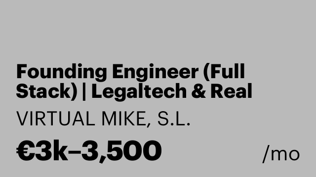 Founding Engineer (Full Stack) | Legaltech & Real Estate