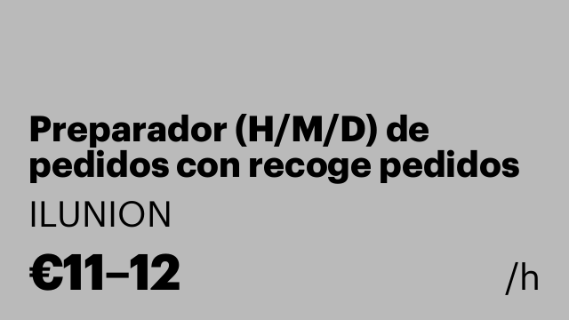 Preparador (H/M/D) de pedidos con recoge pedidos