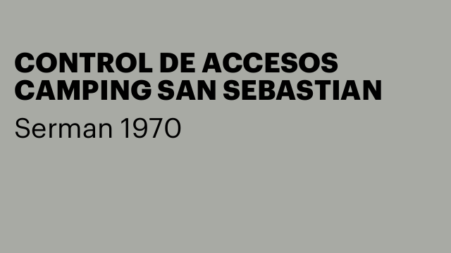CONTROL DE ACCESOS CAMPING SAN SEBASTIAN