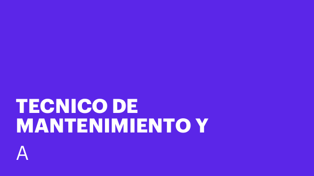 TECNICO DE MANTENIMIENTO Y RECAUDACIÓN
