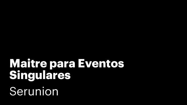 Maitre para Eventos Singulares