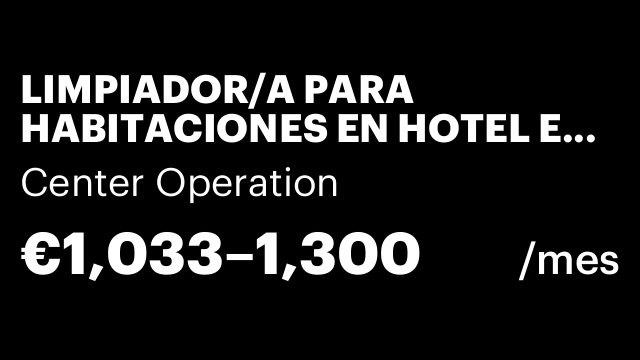 LIMPIADOR/A PARA HABITACIONES EN HOTEL EN MALGRAT DE MAR