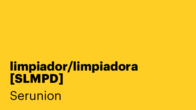 limpiador/limpiadora [SLMPD]