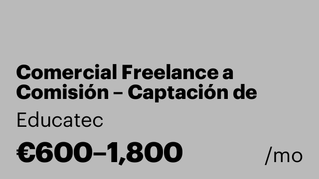 Comercial Freelance a Comisión – Captación de Alumnos