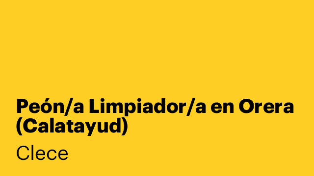 Peón/a Limpiador/a en Orera (Calatayud)