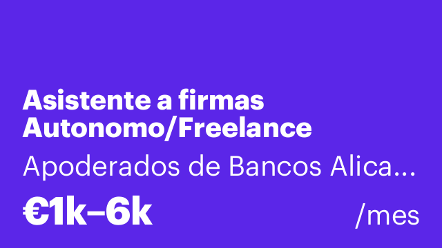 Asistente a firmas Autonomo/Freelance Alicante y Valencia