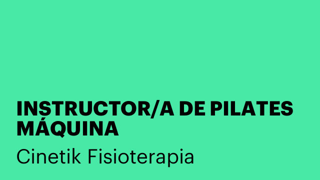 INSTRUCTOR/A DE PILATES MÁQUINA
