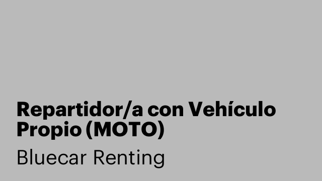 Repartidor/a con Vehículo Propio (MOTO)