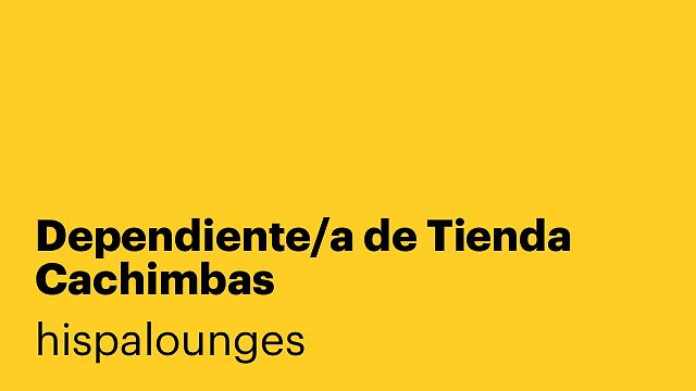 Dependiente/a de Tienda Cachimbas