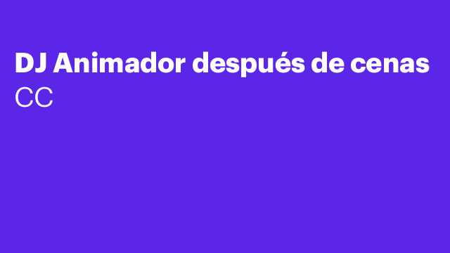 DJ Animador después de cenas