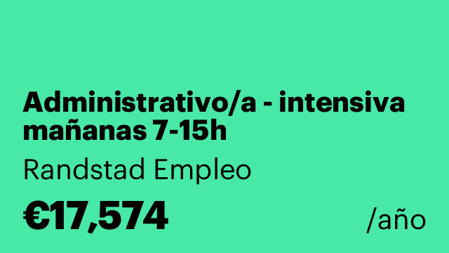 Administrativo/a - intensiva mañanas 7-15h