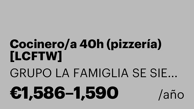 Cocinero/a 40h (pizzería) [LCFTW]