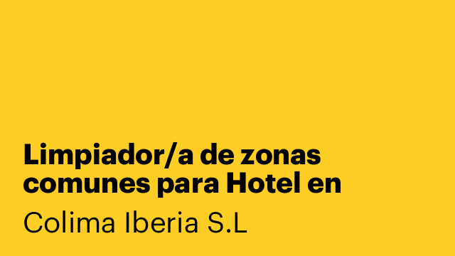 Limpiador/a de zonas comunes para Hotel en Palamós