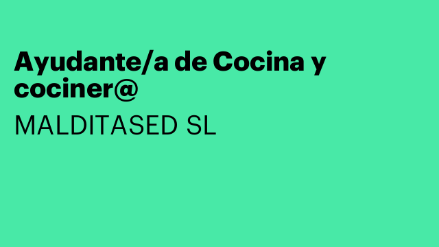 Ayudante/a de Cocina y cociner@