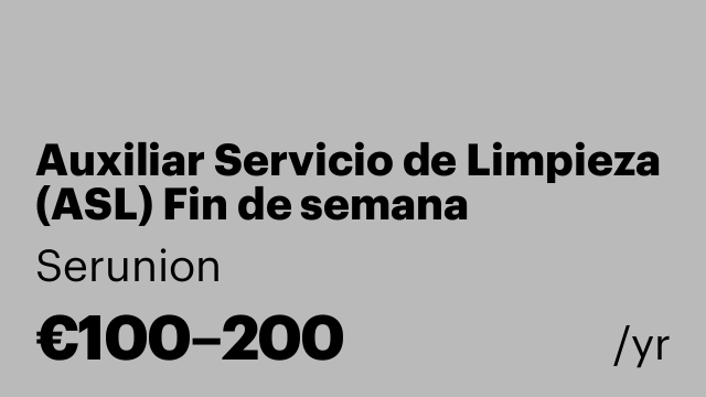 Auxiliar Servicio de Limpieza (ASL) Fin de semana [SLMDC]