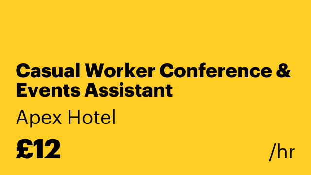 Casual Worker Conference & Events Assistant