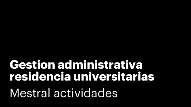 Gestion administrativa residencia universitarias