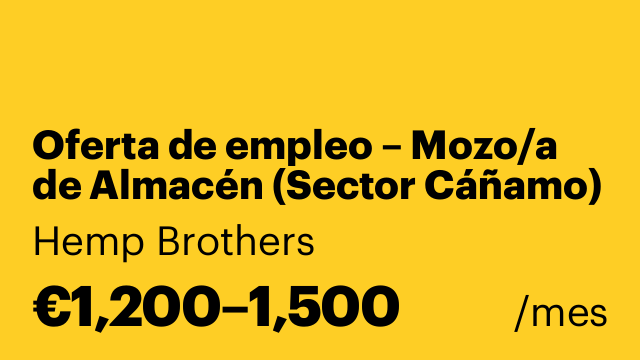 Oferta de empleo – Mozo/a de Almacén (Sector Cáñamo)