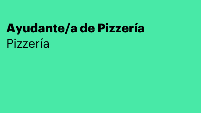 Ayudante/a de Pizzería