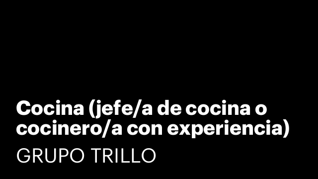 Cocina (jefe/a de cocina o cocinero/a con experiencia)