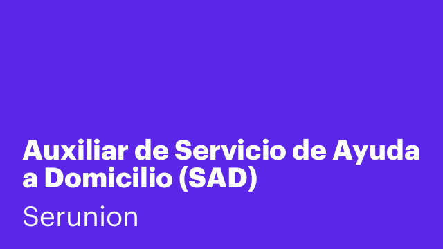 Auxiliar de Servicio de Ayuda a Domicilio (SAD) [SXDSDYD]