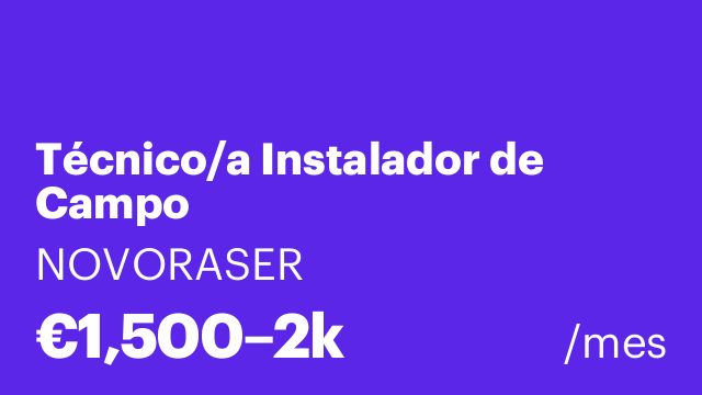 Técnico/a Instalador de Campo
