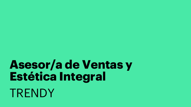 Asesor/a de Ventas y Estética Integral