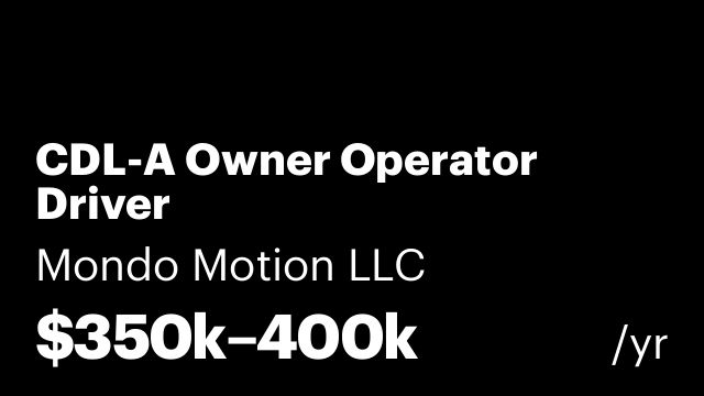 CDL-A Owner Operator Driver