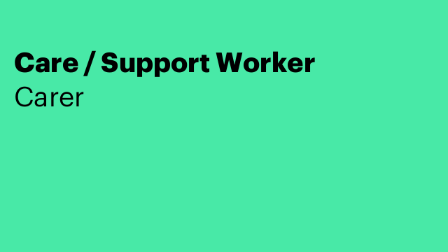 Care / Support Worker