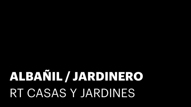 ALBAÑIL / JARDINERO