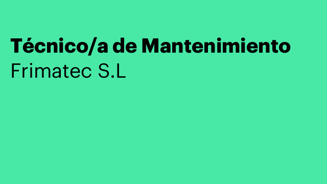 Técnico/a de Mantenimiento