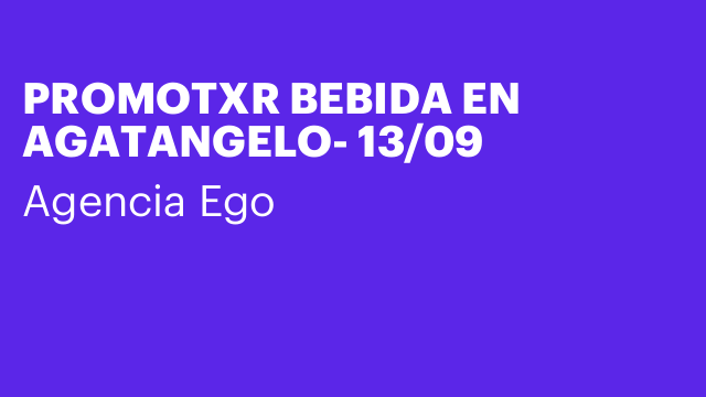 PROMOTXR BEBIDA EN AGATANGELO- 13/09