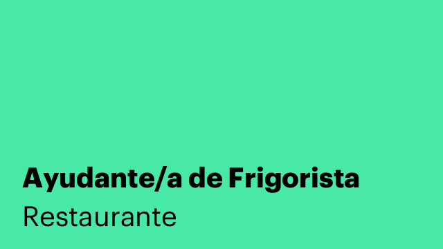 Ayudante/a de Frigorista