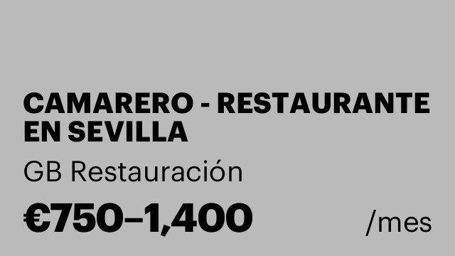 CAMARERO - RESTAURANTE EN SEVILLA