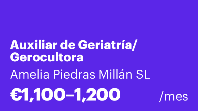 Auxiliar de Geriatría/ Gerocultora