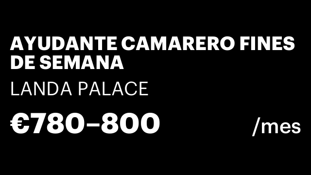 AYUDANTE CAMARERO FINES DE SEMANA